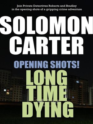cover image of Opening Shots! Long Time Dying
